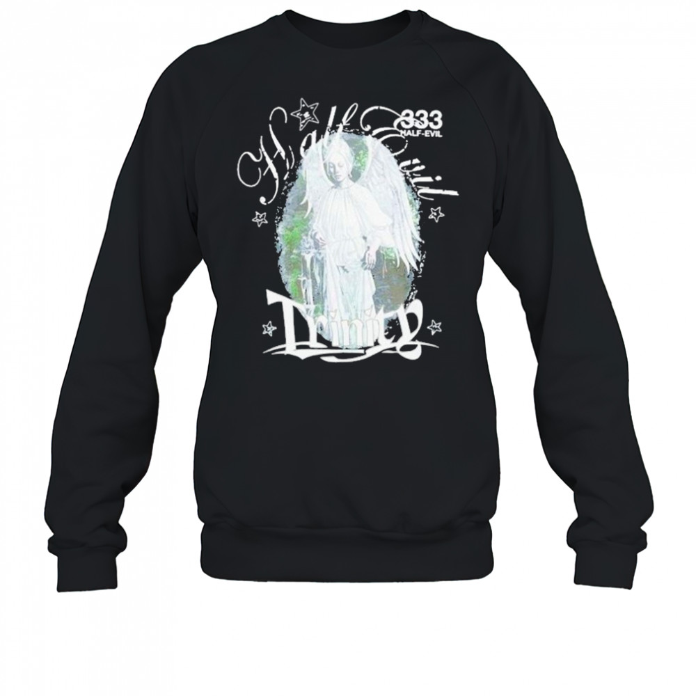 Half Evil Co Trinity 333 Hot T-Shirt Sweatshirt