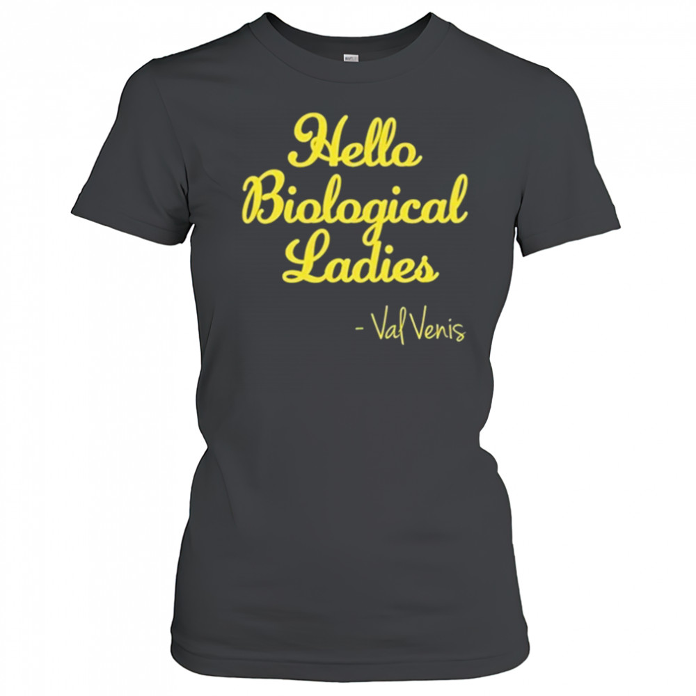 Hello Biological Ladies Val Ven’s T-Shirt Women's T-shirt