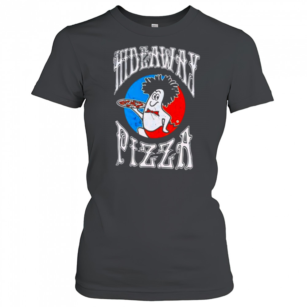 Hideaway Pizza Meme shirt Women's T-shirt