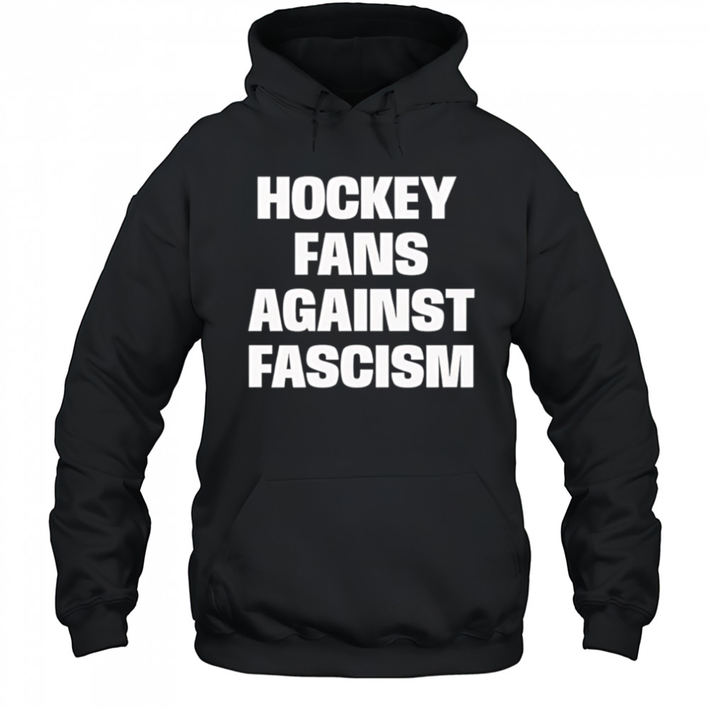 Hockey Fans Against Fascism shirt Hoodie