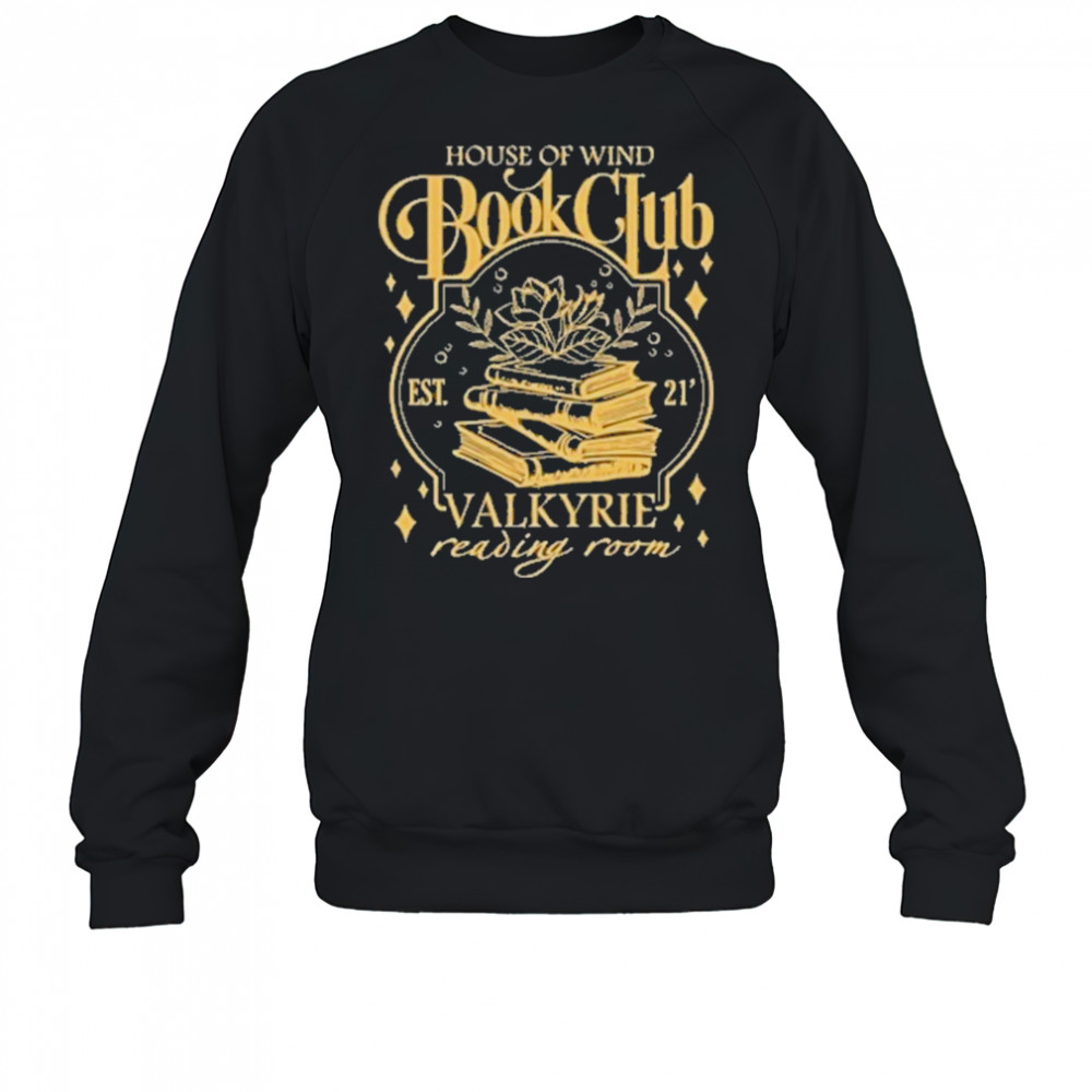 House Of Wind Book Club T-Shirt Sweatshirt