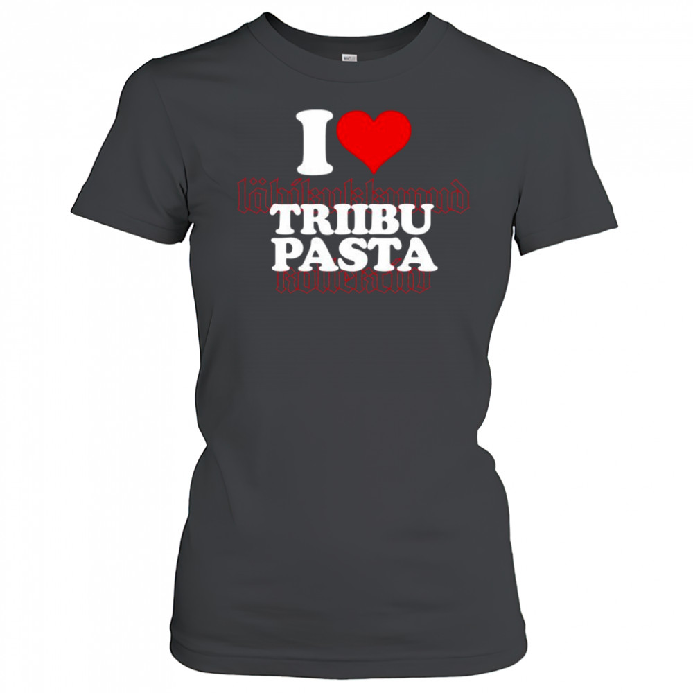 I Love Triibupasta T-shirt Women's T-shirt