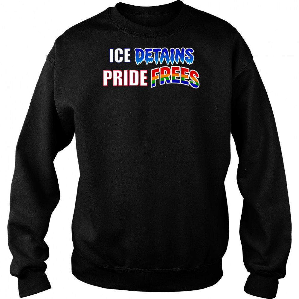 ICE Detains Pride Frees shirt Hoodie