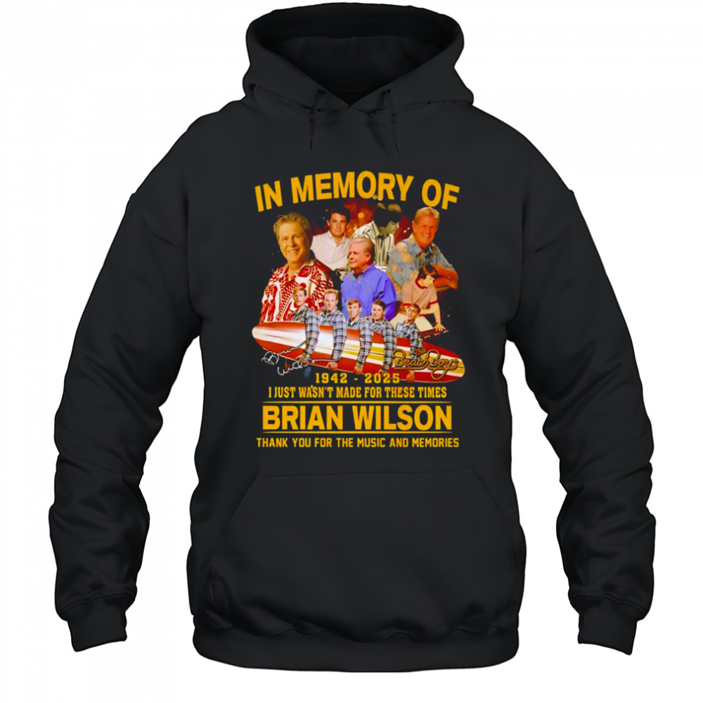 In memory of 1942 2025 Brian Wilson thank you for the music and memories shirt Hoodie