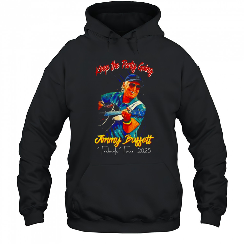 Jimmy Buffett Tribute Tour 2025 Shirt Hoodie