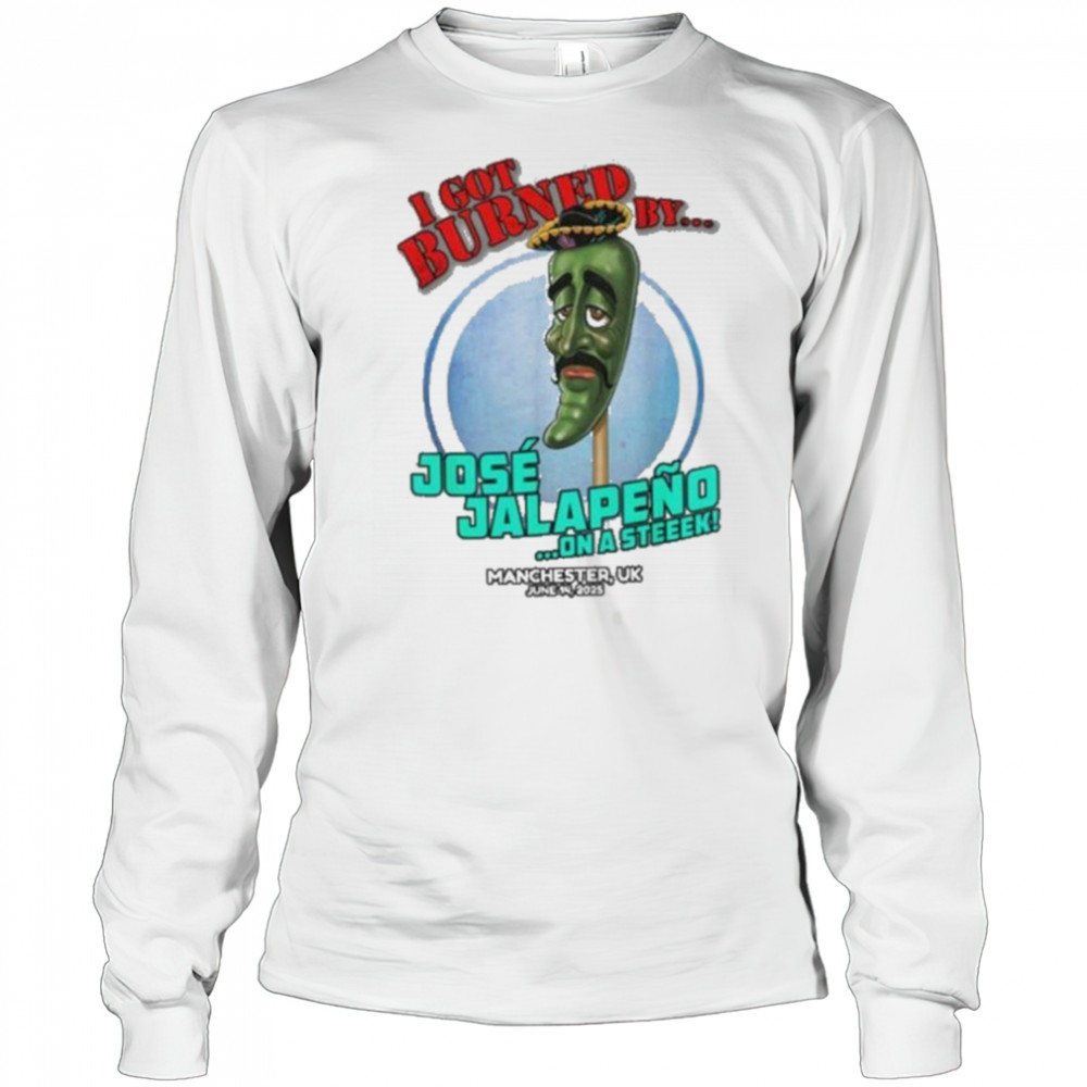 Jose Jalapeno On A Stick Manchester UK (2025) Shirt Long Sleeved