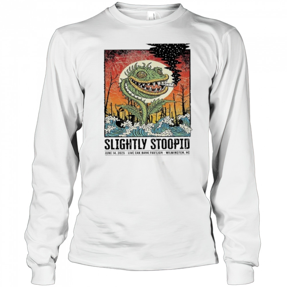 June 14 2025 Slightly Stoopid Wilmington NC Shirt Long Sleeved