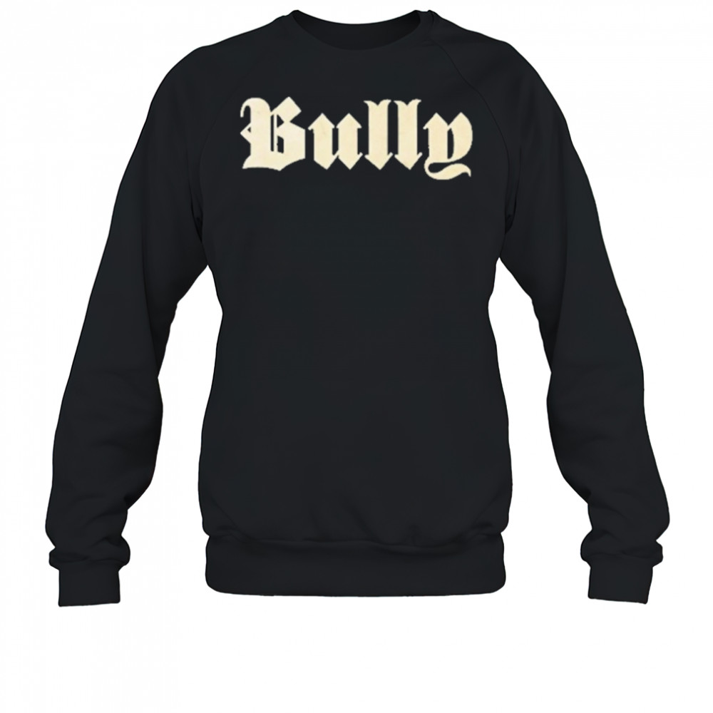 Kanye West Ye Bully Shirt Sweatshirt
