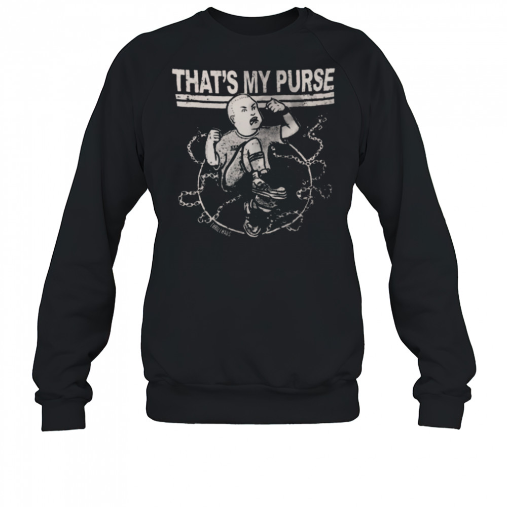 King of The Hill Bobby Hill That’s My Purse Shirt Sweatshirt