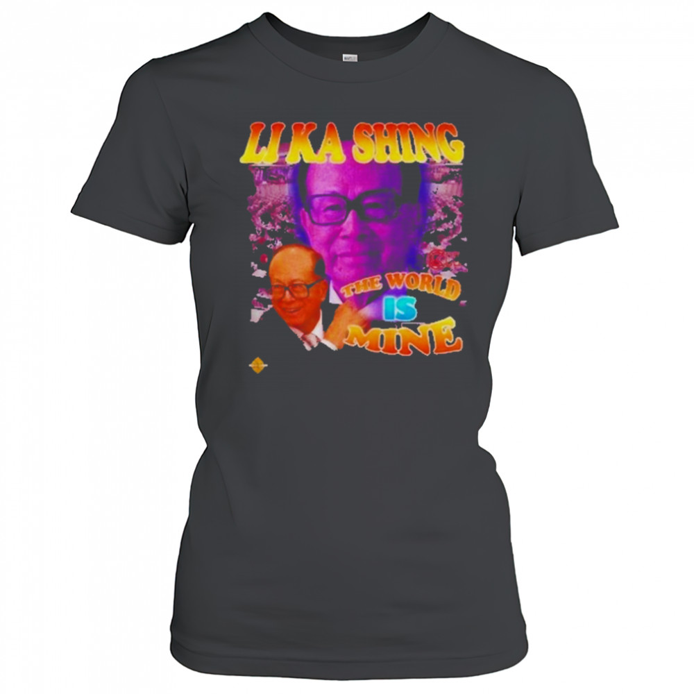 Li Ka Shing The World Is Mine T-Shirt Women's T-shirt