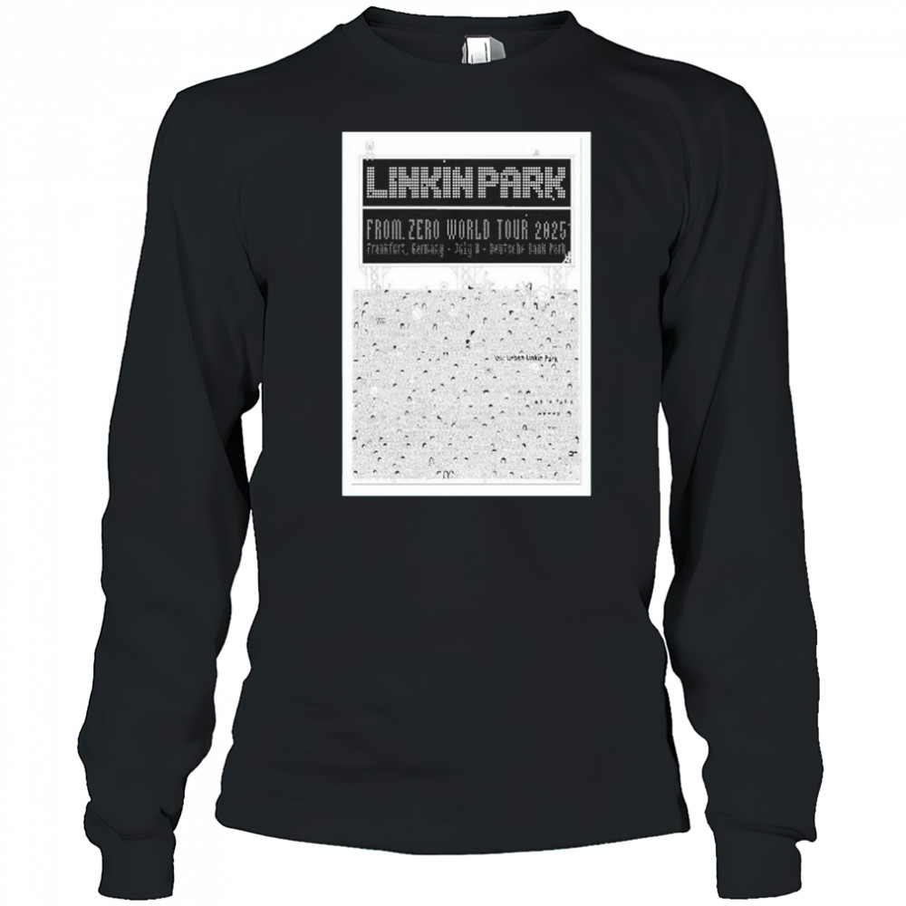 Linkin Park From Zero World Tour At Frankfurt Germany On July 8 2025 shirt Long Sleeved