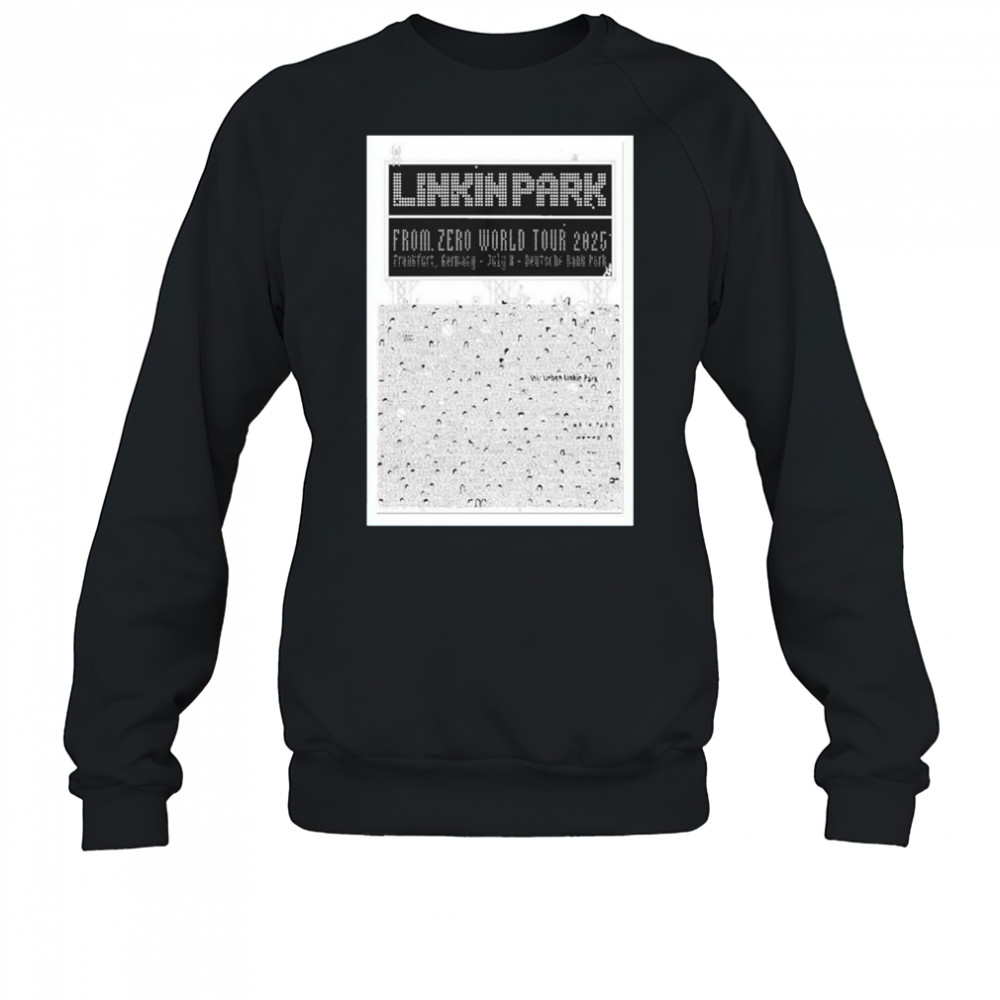 Linkin Park From Zero World Tour At Frankfurt Germany On July 8 2025 shirt Sweatshirt