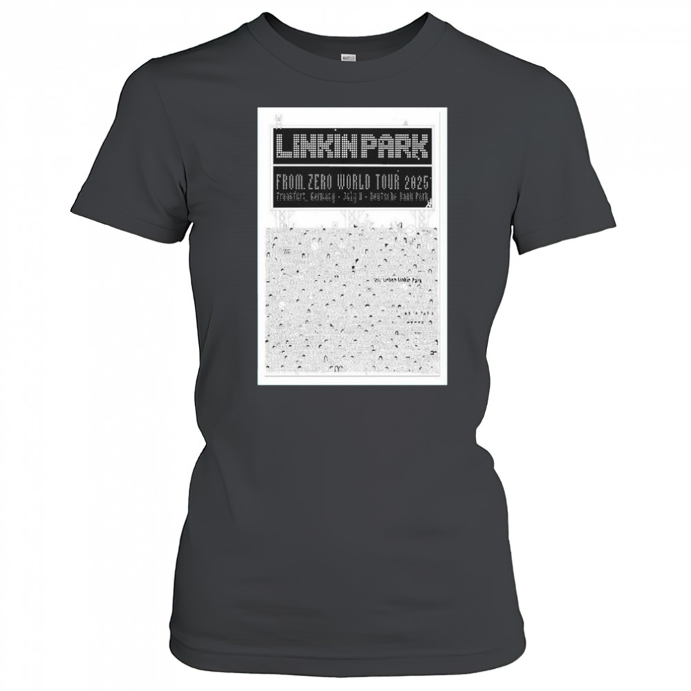 Linkin Park From Zero World Tour At Frankfurt Germany On July 8 2025 shirt Women's T-shirt