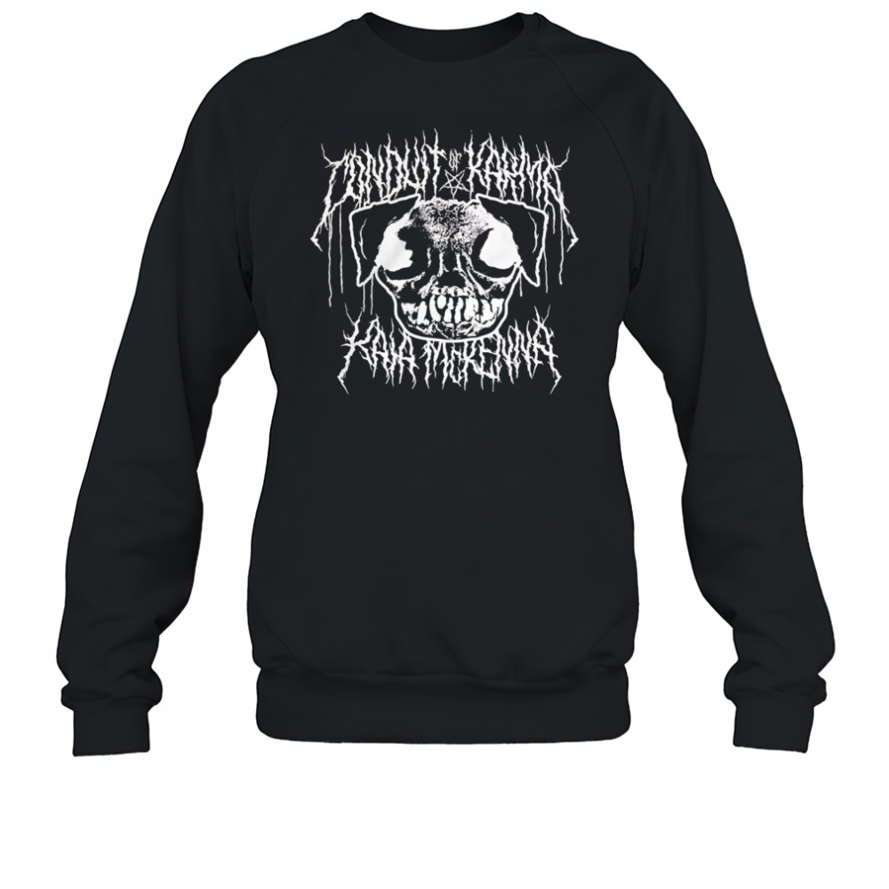 Metal Pug Goddess shirt Sweatshirt