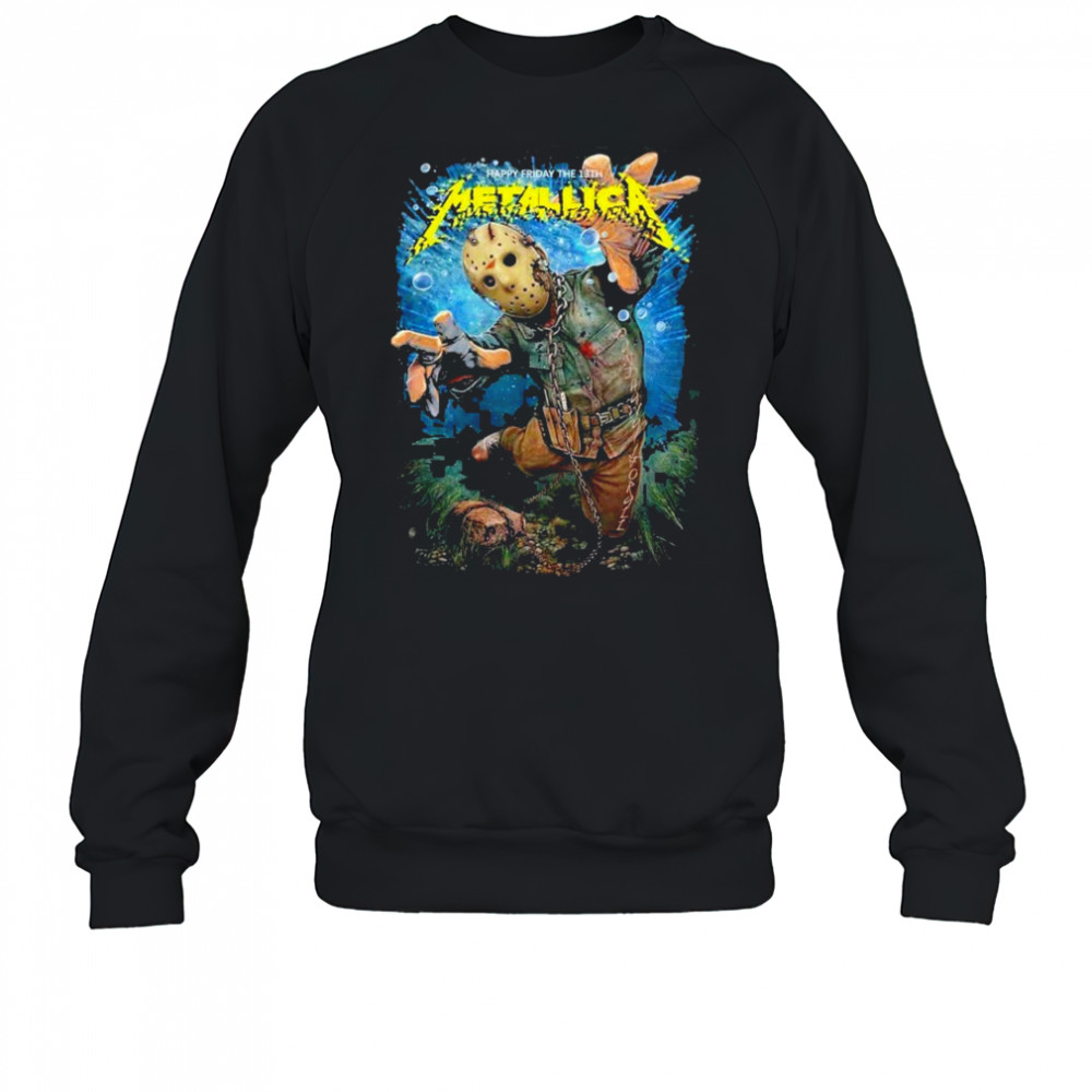 Metallica Happy Friday The 13th shirt Sweatshirt