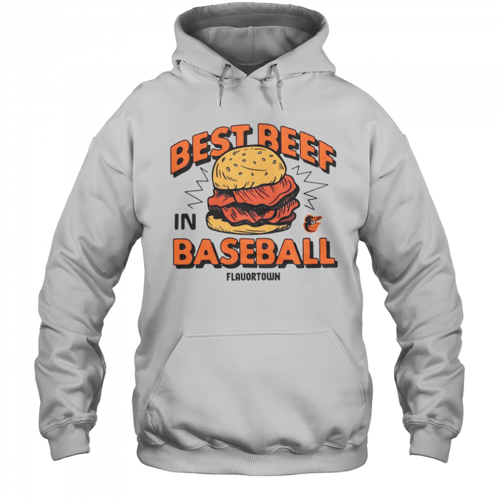 MLB X Flavortown Baltimore Orioles Best Beef In Baseball T-Shirt Hoodie