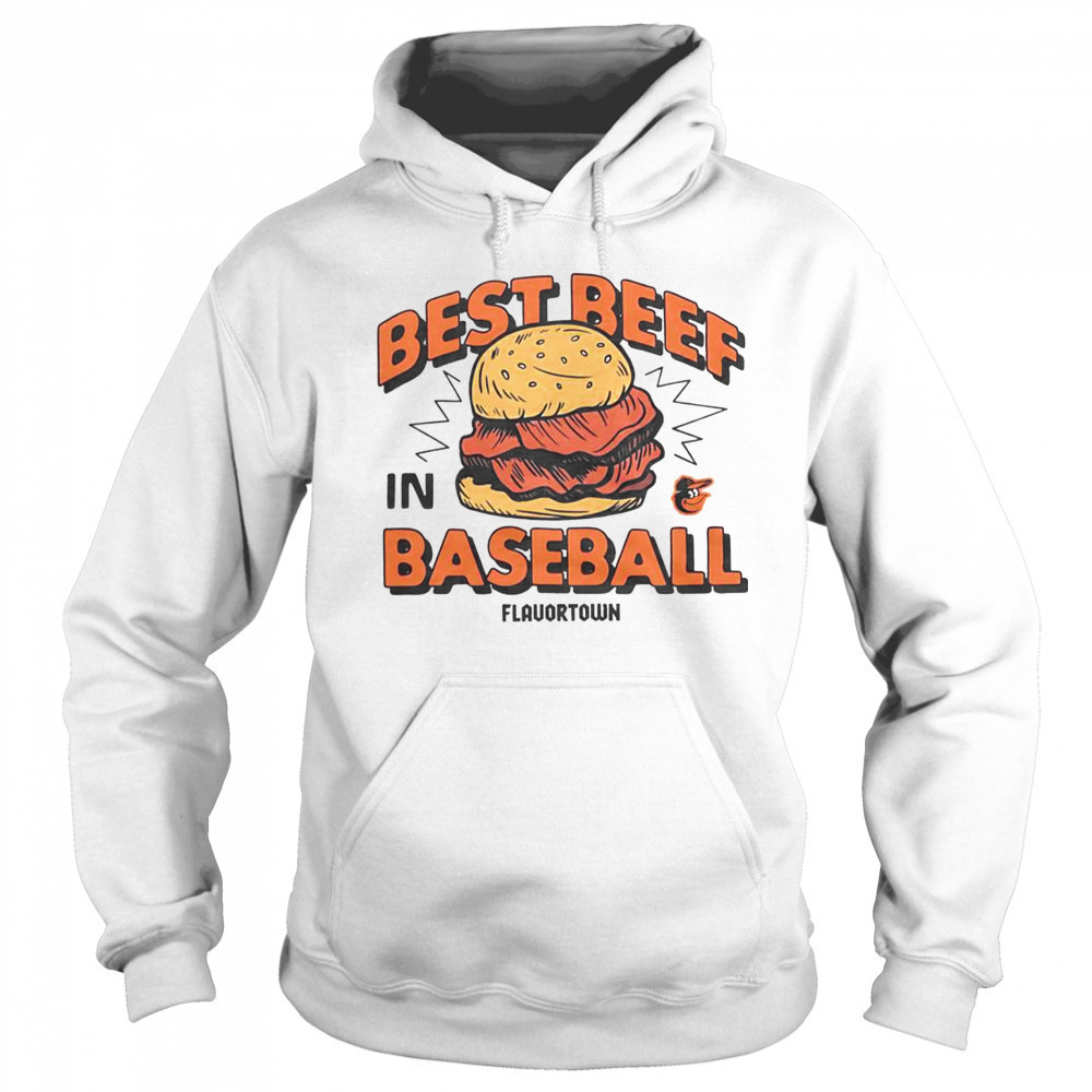 MLB X Flavortown Baltimore Orioles Best Beef In Baseball T-Shirt Sweatshirt