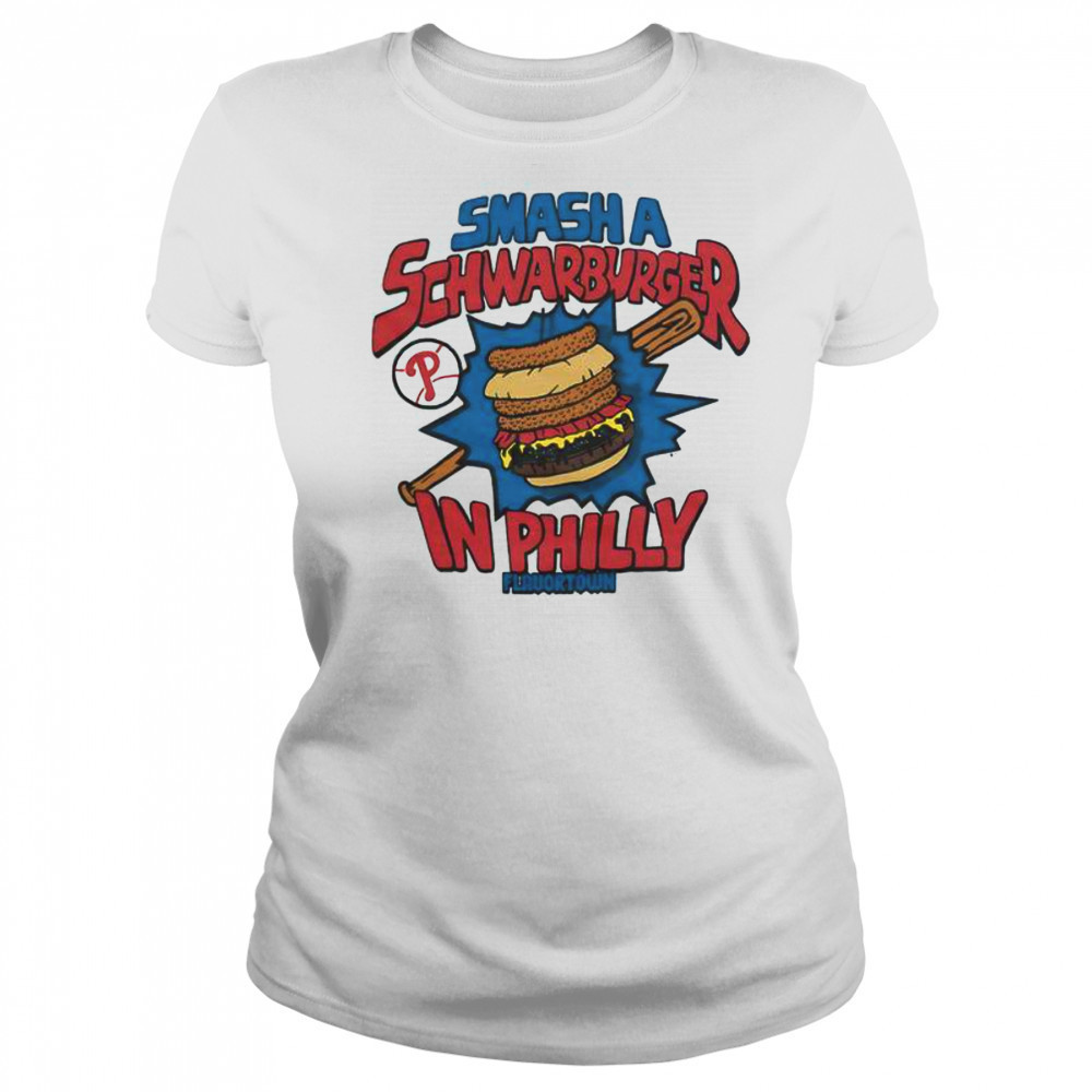 MLB X Flavortown Philadelphia Phillies Smash A Schwarburger In Philly T-Shirt Women's T-shirt