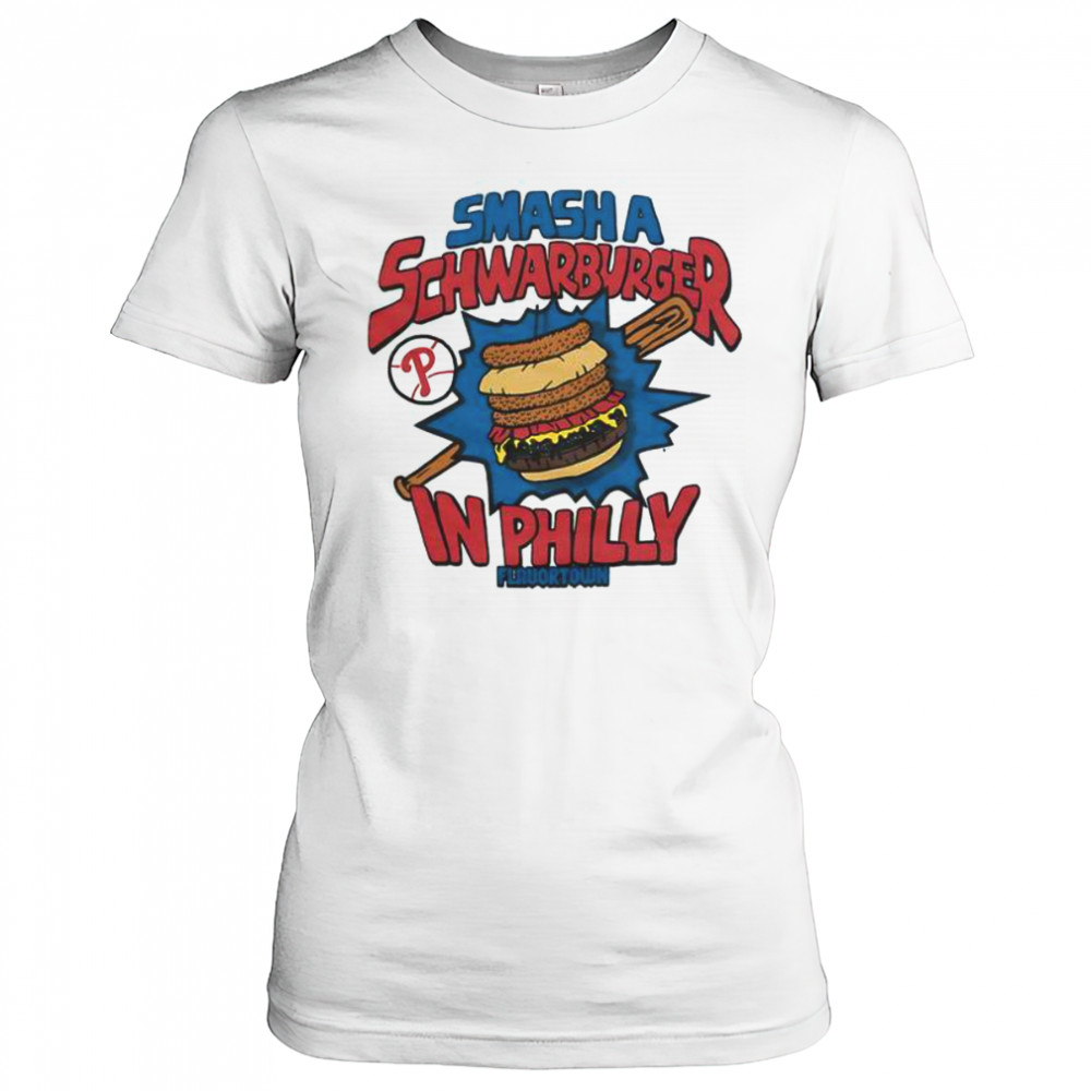 MLB X Flavortown Philadelphia Phillies Smash A Schwarburger In Philly T-Shirt Women's T-shirt