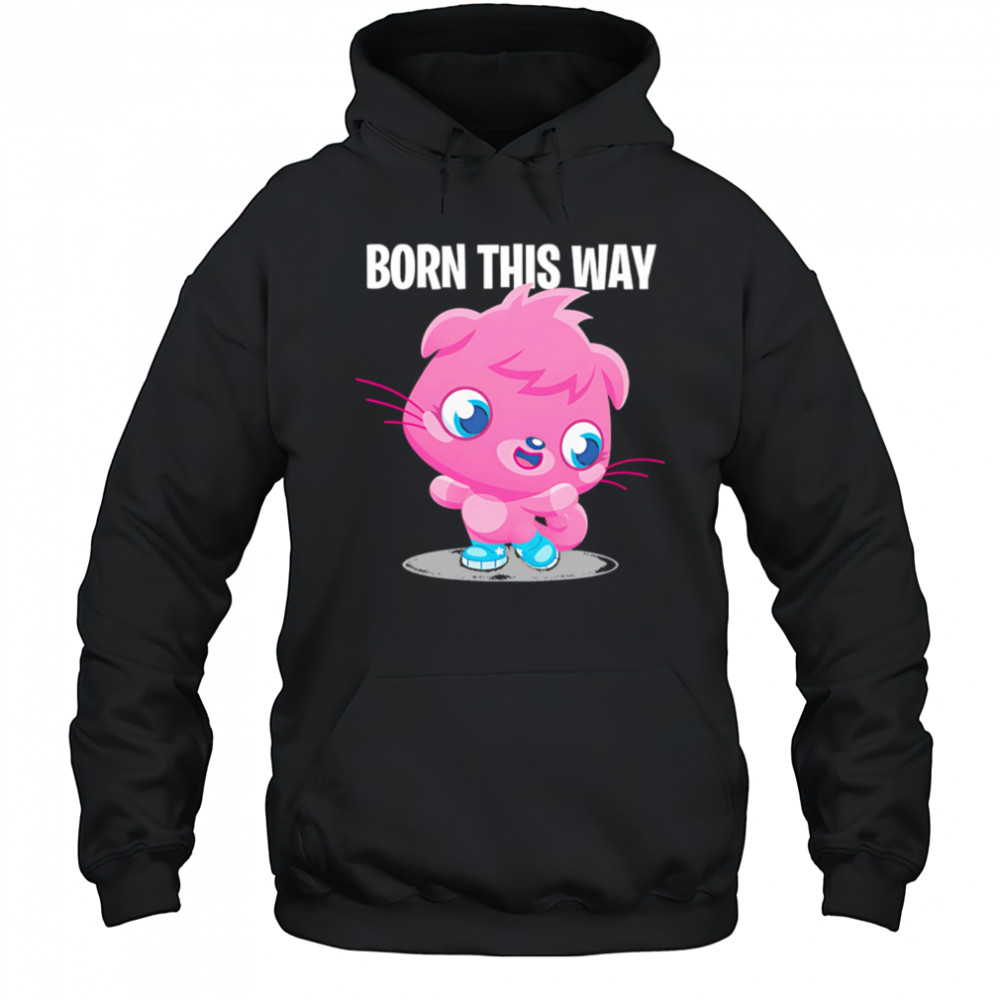 Moshi Monsters Poppet Born This Way shirt Hoodie