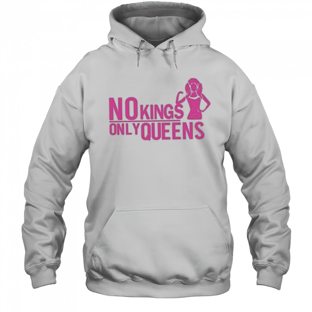Mrwilliamsprek No Kings Only Queens Shirt Hoodie
