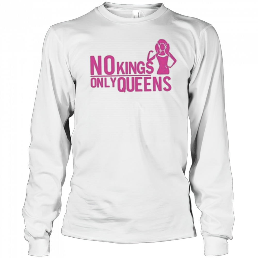Mrwilliamsprek No Kings Only Queens Shirt Long Sleeved