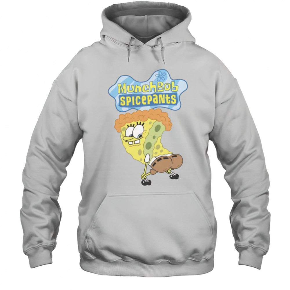 MunchBob SpicePants Spongebob Squarepants T-Shirt Hoodie