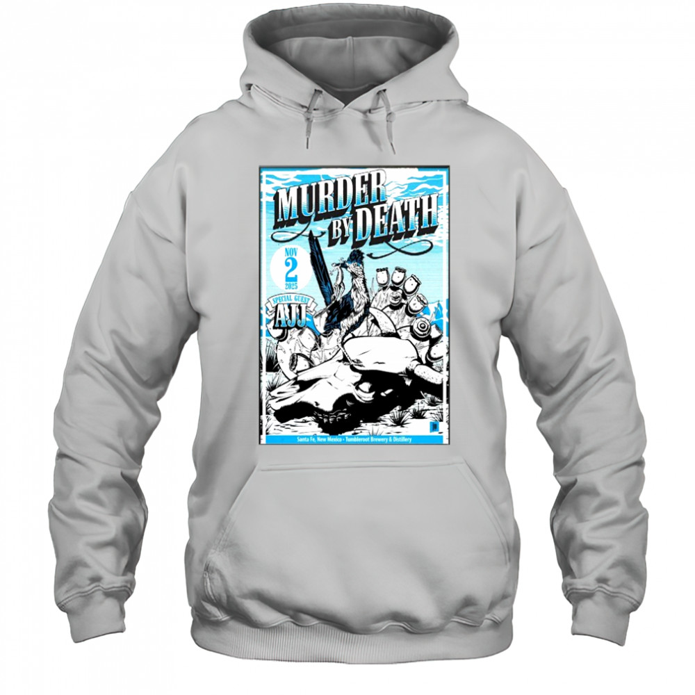 Murder By Death Santa Fe NM 11-2-2025 Tour Poster shirt Hoodie