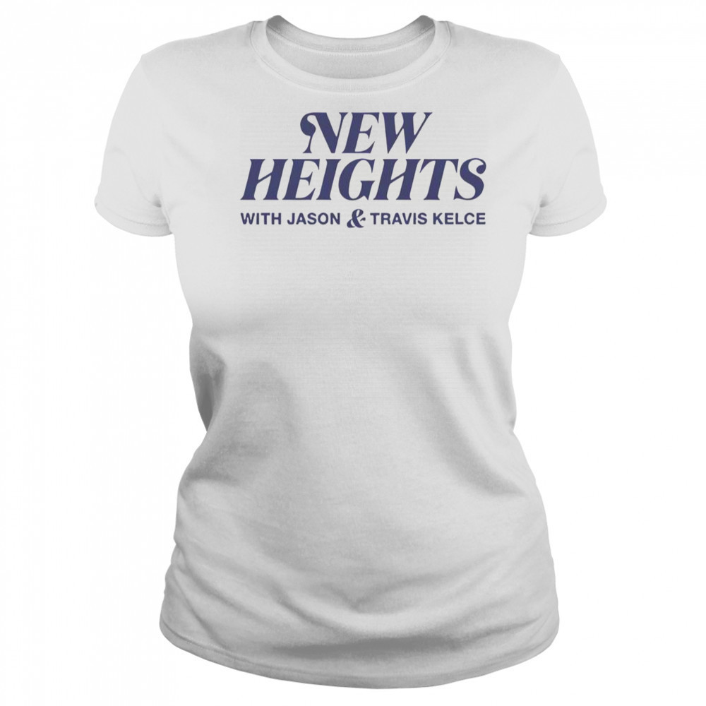 New Heights With Jason And Travis Kelce T-Shirt Women's T-shirt