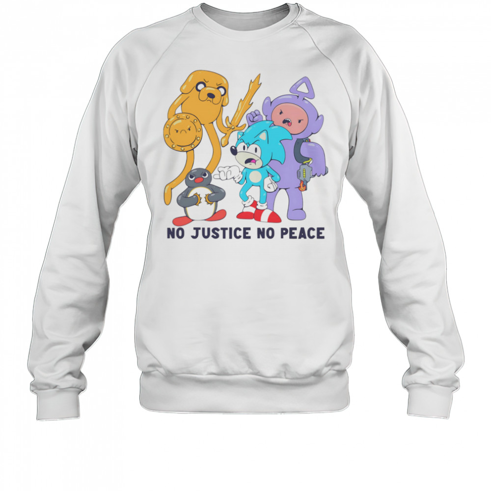 No justice no peace cartoon shirt Sweatshirt