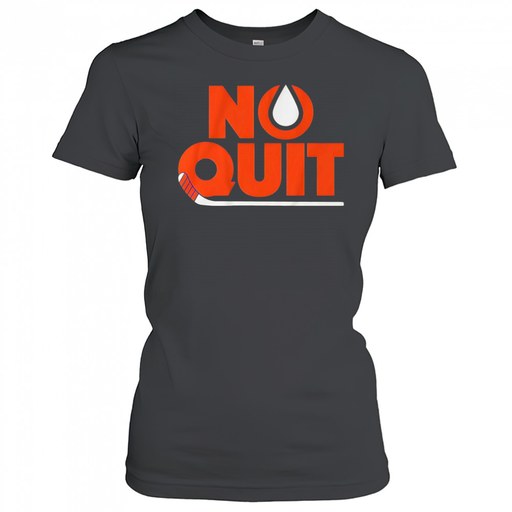 No Quit Edmonton Oilers hockey shirt Women's T-shirt