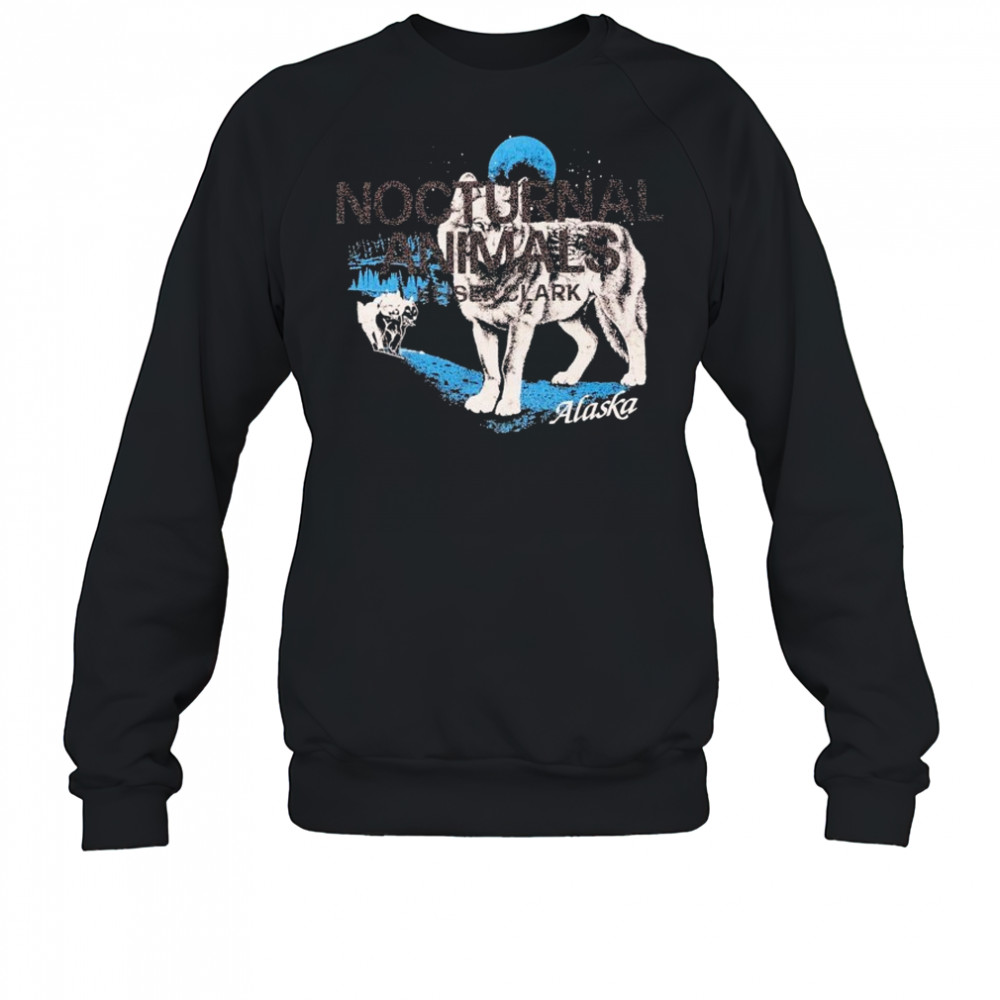 Nocturnal Animals Alaska Wolves T-shirt Sweatshirt