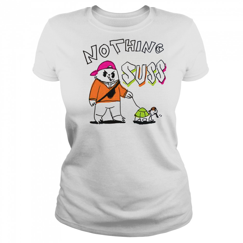 Nothing Suss T-Shirt Women's T-shirt