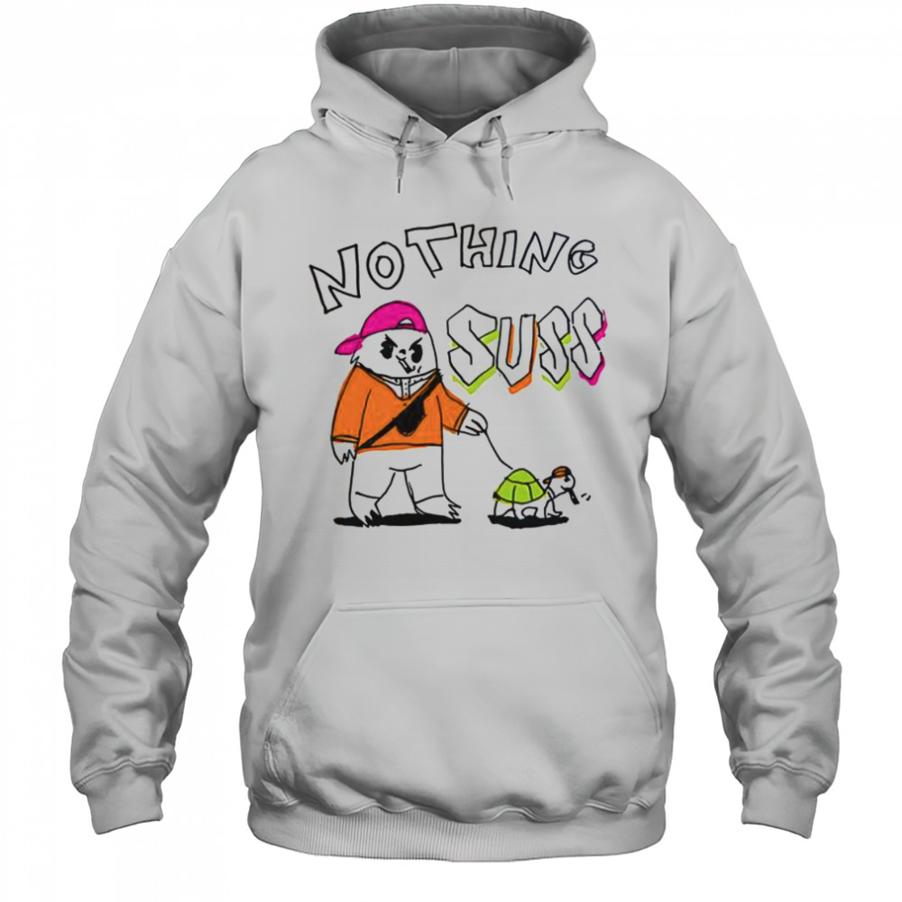 Nothing Suss T-Shirt Hoodie