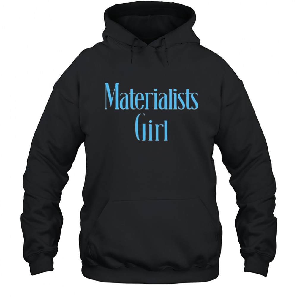 Pedro Pascal Materialists Girl T-Shirt Hoodie