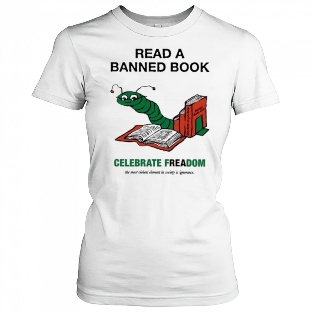 Read A Banned Book Celebrate Freadom Shirt Women's T-shirt