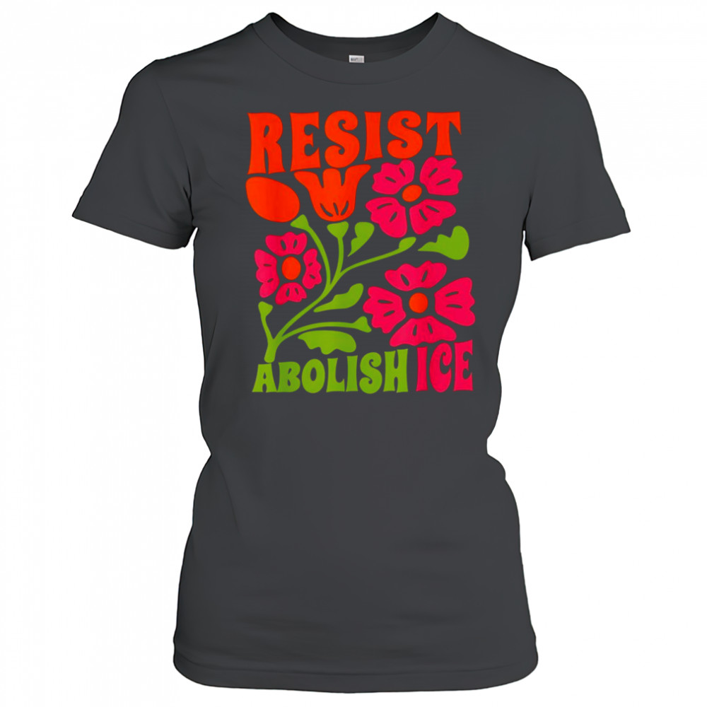 Resist abolish ice flower shirt Women's T-shirt