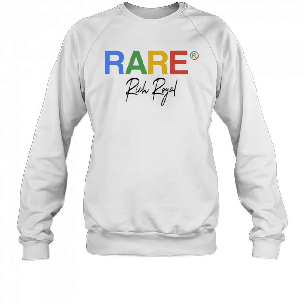 Rich Royal Rare Collab T-shirt Sweatshirt