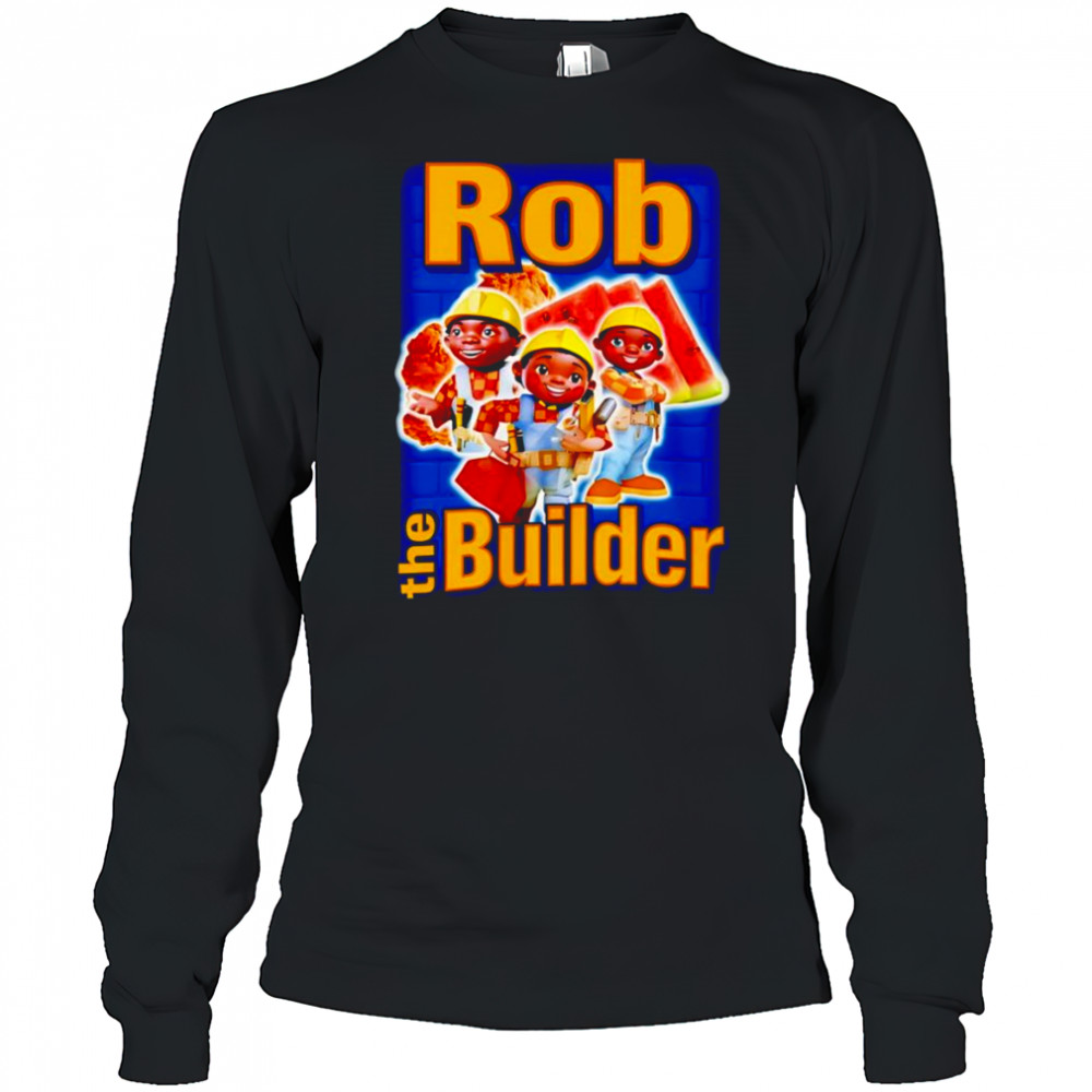 Rob the Builder shirt Long Sleeved