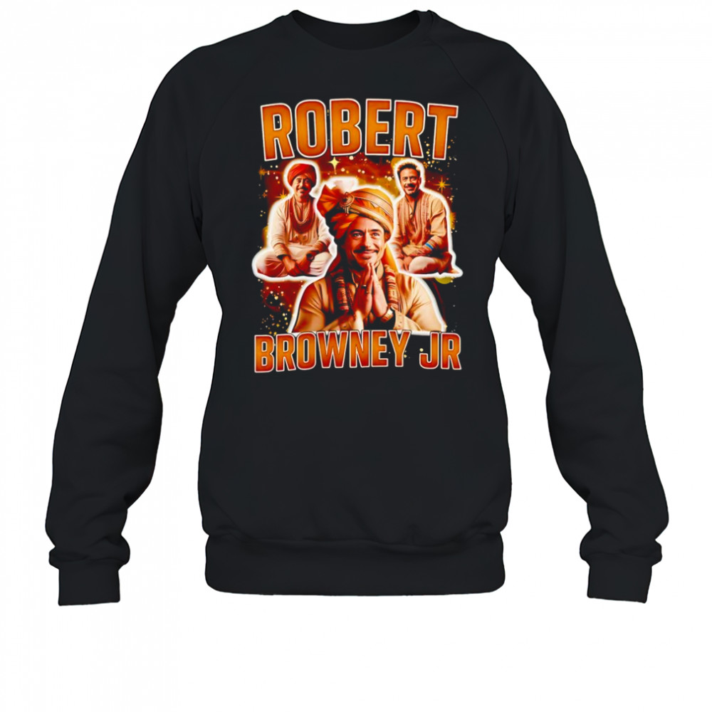 Robert Browney Jr funny shirt Sweatshirt