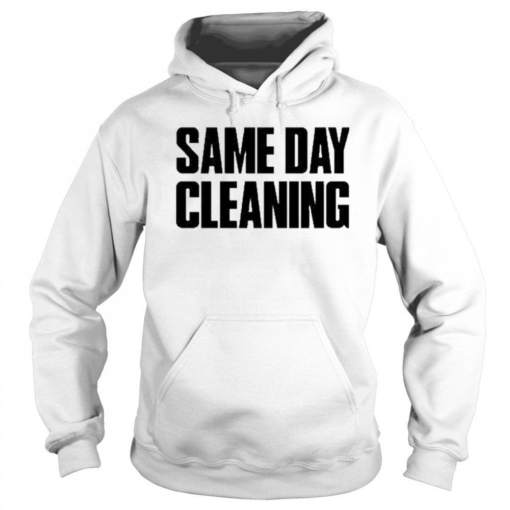Sammy Virji Same Day Cleaning T-Shirt Sweatshirt