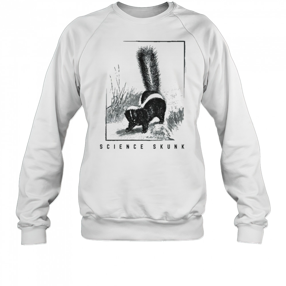 Science Skunk T-shirt Sweatshirt