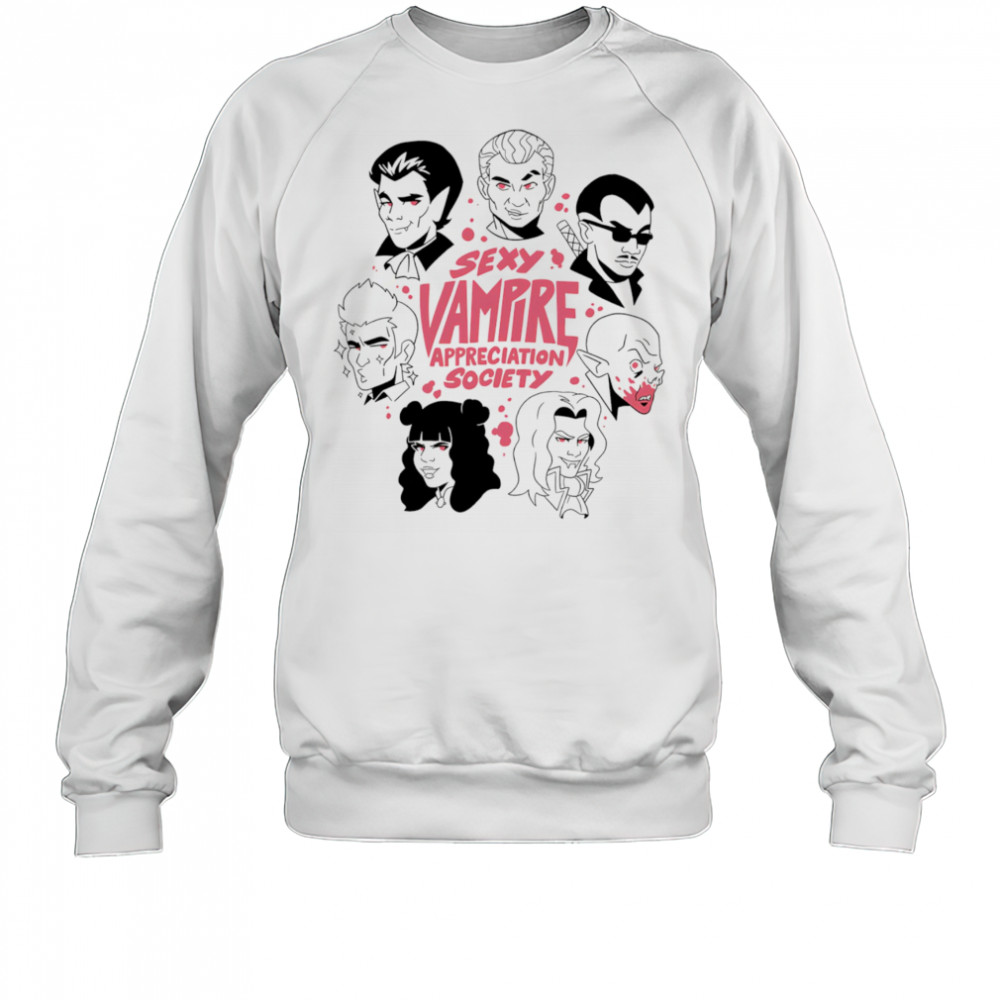 Sexy vampire appreciation society shirt Sweatshirt