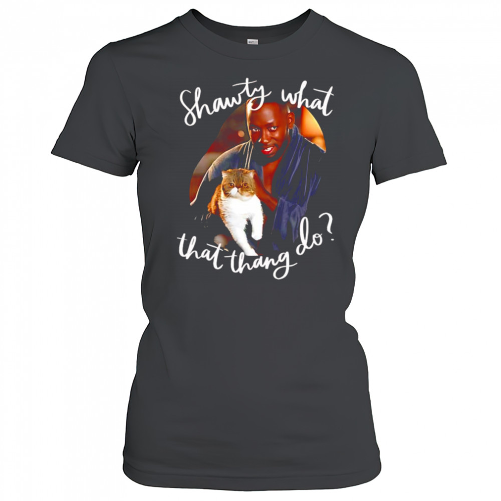 Shawty what that thang do shirt Women's T-shirt