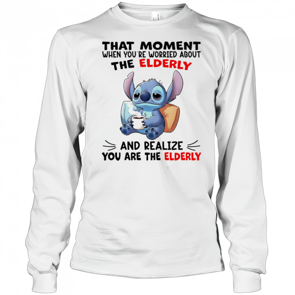 Stitch that moment when you’re worried about the elderly shirt Long Sleeved