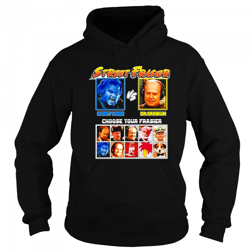 Street Frasiers Beast vs Dr Cranium shirt Sweatshirt