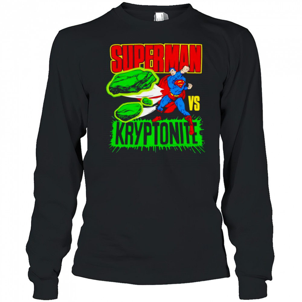 Superman vs Kryptonite shirt Long Sleeved