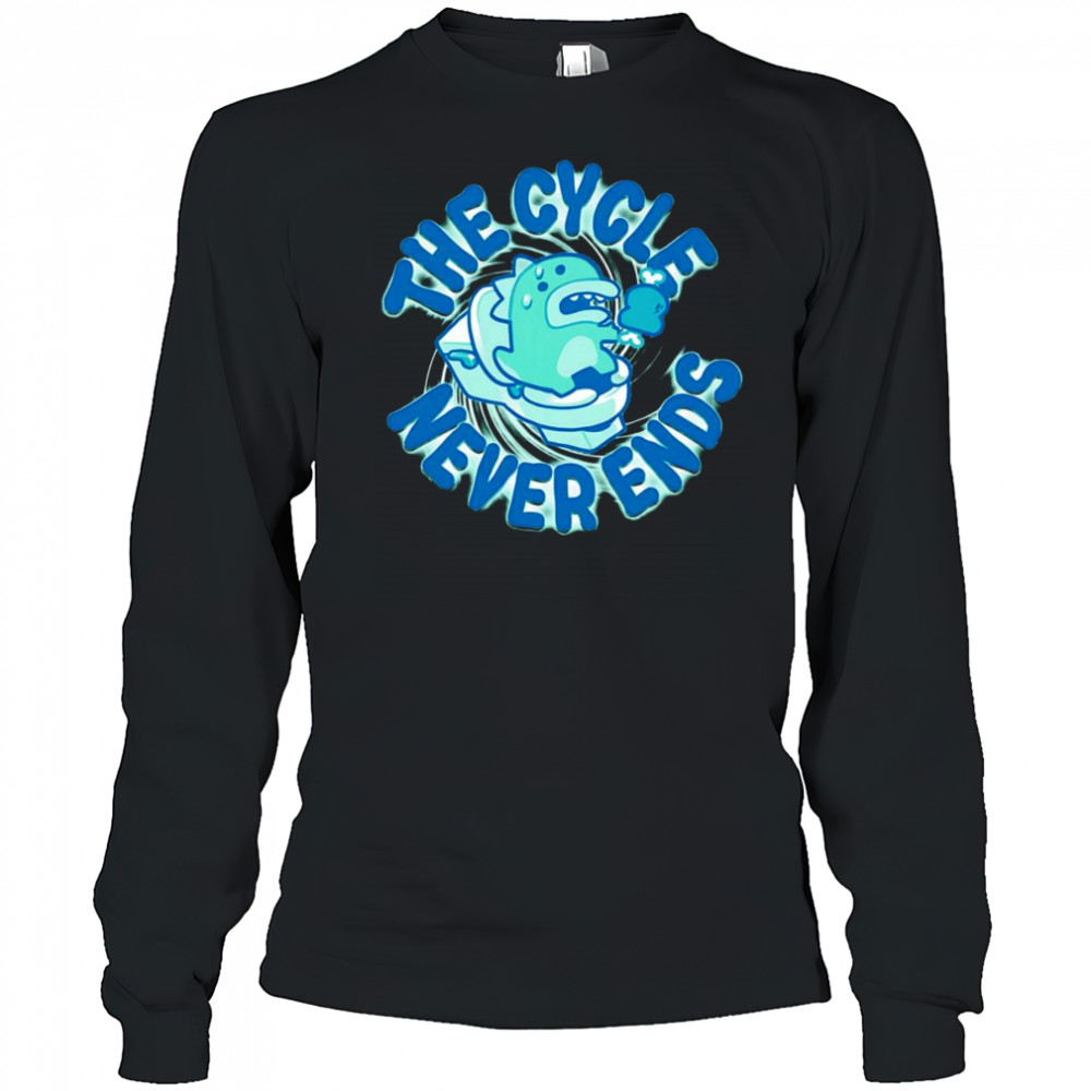 The cycle never ends shirt Long Sleeved