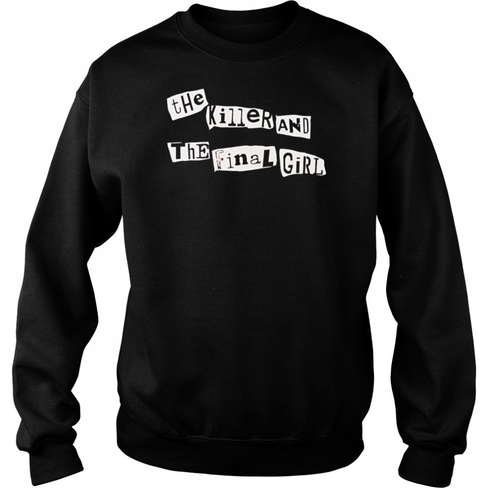 The killer and the final girl shirt Hoodie