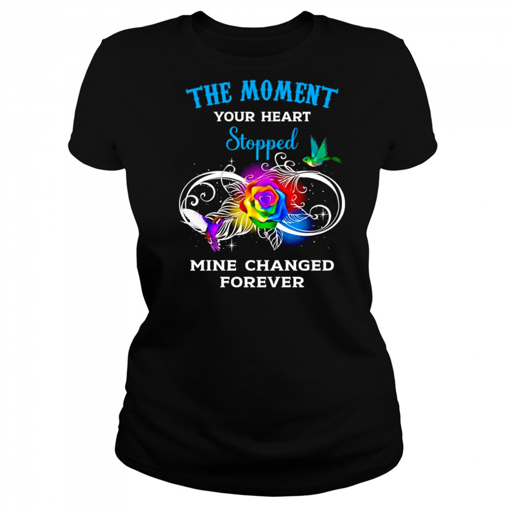 The moment your heart stopped mine changed forever shirt Women's T-shirt